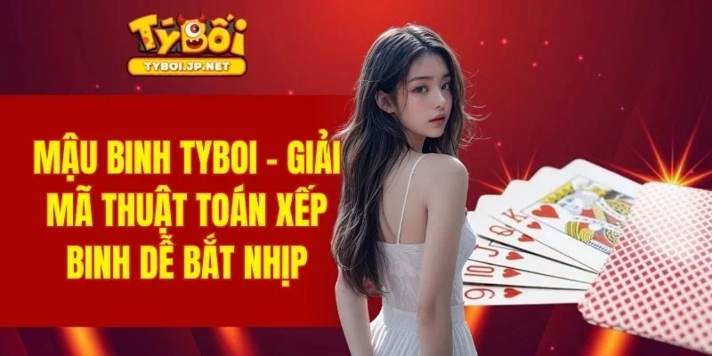 Mậu Binh TYBOI